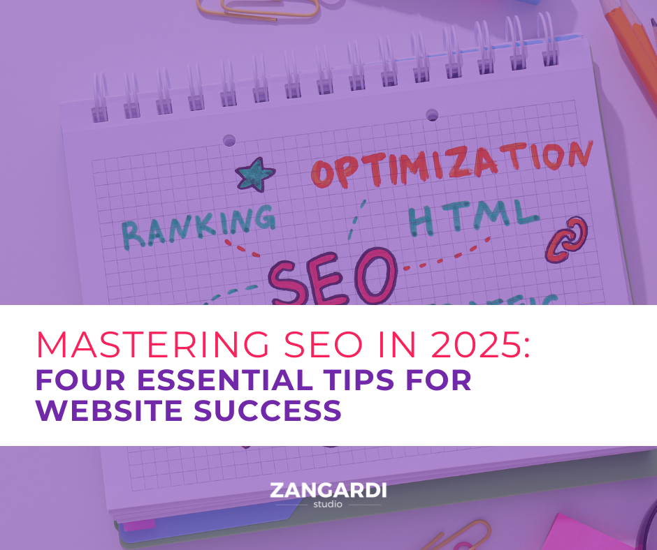 Mastering SEO in 2025 Four Essential Tips for Website Success